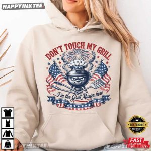 Don't Touch My Grill Funny Grill Master BBQ Patriotic 4th of July T Shirt (2)