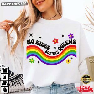 No Kings But Yas Queens Rainbow LGBTQ Pride T Shirt (1)