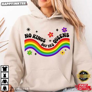 No Kings But Yas Queens Rainbow LGBTQ Pride T Shirt (2)