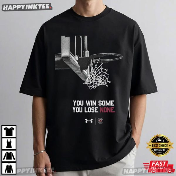 South Carolina Gamecocks You Win Some You Lose None Basketball T-Shirt