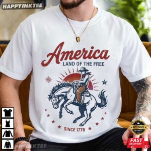 America Land of the Free Since 1776 Vintage Cowboy Patriotic T Shirt (4)