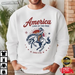 America Land of the Free Since 1776 Vintage Cowboy Patriotic T Shirt (1)