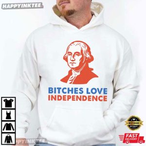 Thomas Jefferson Bitches Love Independence Funny 4th Of July T Shirt (2)