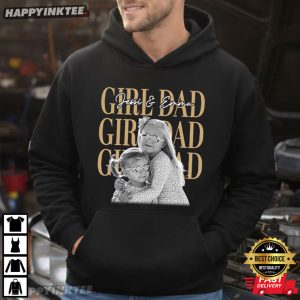 Girl Dad Custom Name And Photo Happy Father's Day T Shirt (4)