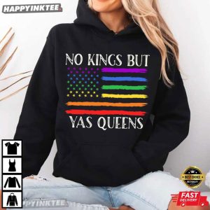 No Kings But Yas Queens LGBTQ Pride Ally FDT Resist T Shirt (1)