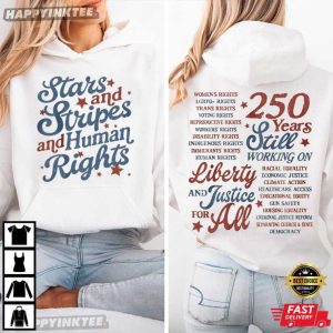 Stars and Stripes and Human Rights Liberal 4th of July Gifts T Shirt (3)