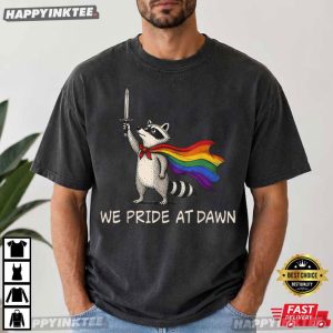 We Pride At Dawn Funny Raccoon LGBTQ Pride T Shirt (2)