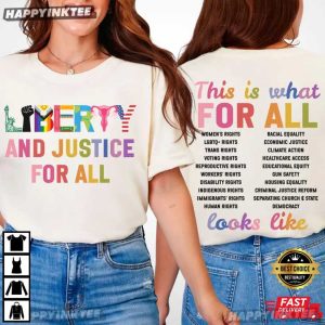 Liberty And Justice For ALL Human Rights T Shirt (1)