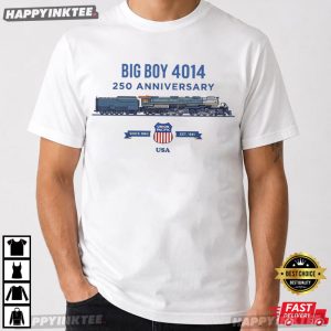 Big Boy 4014 Train 250th Anniversary Railfan Locomotive Patriotic American T Shirt (4)