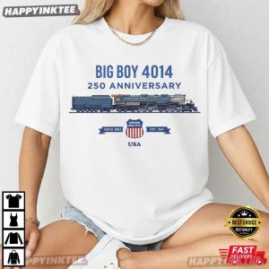 Big Boy 4014 Train 250th Anniversary Railfan Locomotive Patriotic American T Shirt (2)