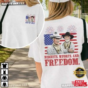 Lonesome Dove Biscuits Whores And Freedom Funny 4th of July T Shirt (1)