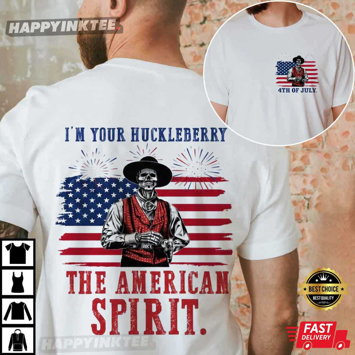 Doc Holliday I'm Your Huckleberry The American Spirit 4th of July T-Shirt Doc Holliday I'm Your Huckleberry The American Spirit 4th of July T-Shirt