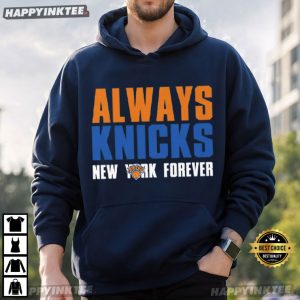 Always New York Knicks Forever 2026 Playoffs T Shirt (2)