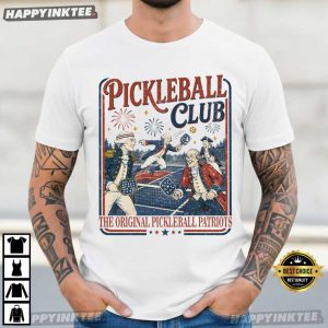 Founding Fathers Pickleball Club The Original Pickleball Patriots T Shirt (2)