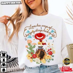 Toy Story Jessie Love Has Ways Of Bringing Things Back To Life T Shirt (1)
