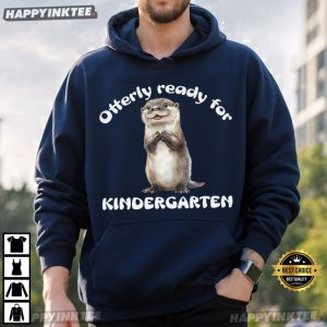 Otterly Ready For Kindergarten Otter Teacher Back To School T Shirt (2)