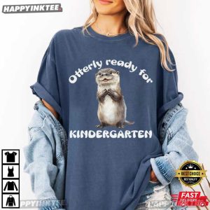 Otterly Ready For Kindergarten Otter Teacher Back To School T Shirt (3)