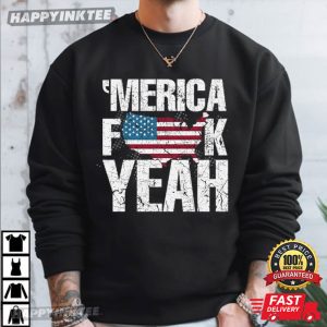 America Fuck Yeah Independence Day 4th of July Gift T Shirt (1)