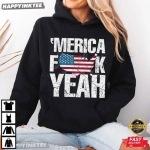 America Fuck Yeah Independence Day 4th of July Gift T Shirt (2)