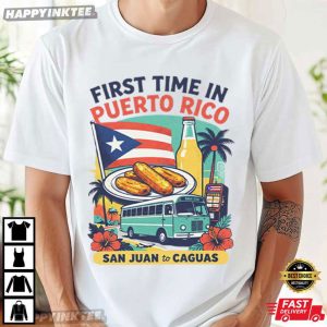 First Time In Puerto Rico Beach And Food Summer Vacation T Shirt (4)
