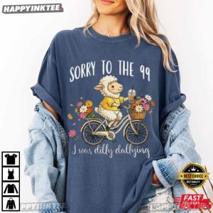 Sorry To The 99 I Was Dilly Dallying Christian Sheep T Shirt (4)