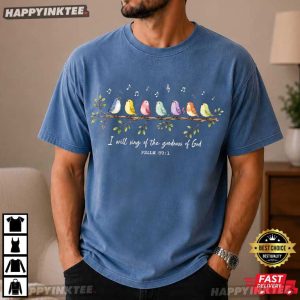 I Will Sing of The Goodness of God Psalm 89 1 Christian Bird T Shirt (2)