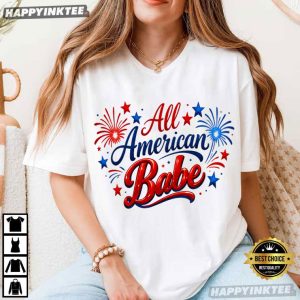 All American Babe Red White Blue Fireworks 4th of July T-Shirt
