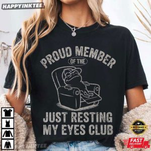 Proud Member Of The Just Resting My Eyes Club Funny Frog T Shirt (4)
