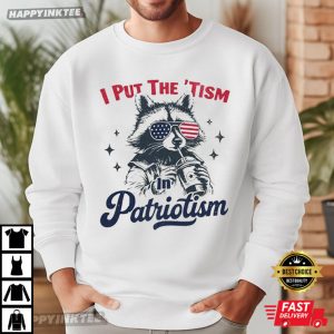Funny Patriotic Raccoon I Put the ‘Tism in Patriotism 4th of July T Shirt (4)