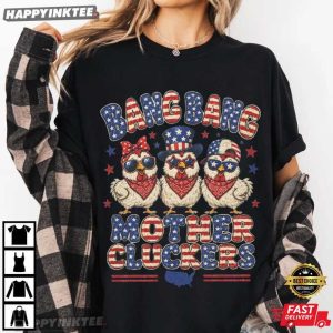 Bang Bang Mother Cluckers Funny Chicken 4th of July Gift T Shirt (3)