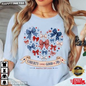 Liberty Looks Good On Me America 250 Years Patriotic Bow T Shirt (4)