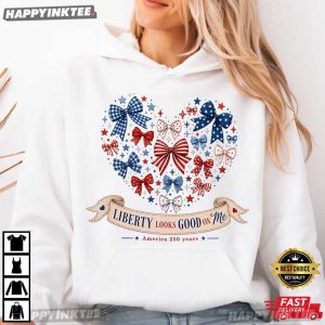 Liberty Looks Good On Me America 250 Years Patriotic Bow T Shirt (2)