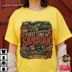 First Time In San Juan Puerto Rico Song Travel T Shirt (4)