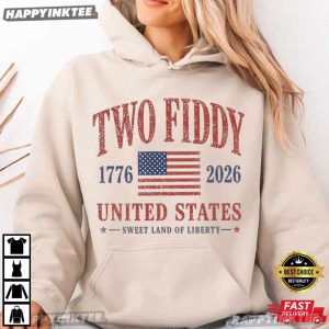 Two Fiddy United States Sweet Land Of Liberty 4th of July T Shirt (2)