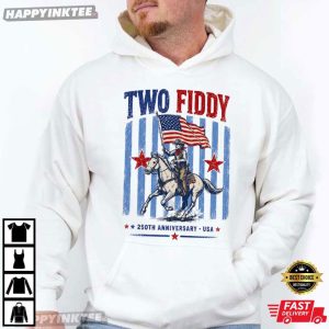 Two Fiddy 250th Anniversary USA Funny Patriotic Rodeo T Shirt (4)