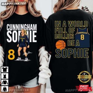 Sophie Cunningham In A World Full Of Bullies Be A Sophie WNBA T Shirt (2)
