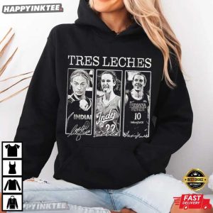 Tres Leches Caitlin Clark Lexie Hull Sophie Cunningham WNBA T Shirt (2)
