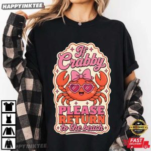 If Crabby Please Return To The Beach Funny Ocean Beach T Shirt (4)