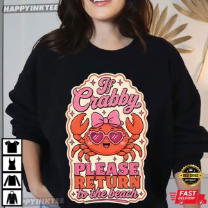 If Crabby Please Return To The Beach Funny Ocean Beach T Shirt (1)