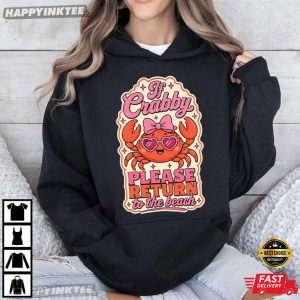 If Crabby Please Return To The Beach Funny Ocean Beach T Shirt (2)
