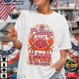 If Crabby Please Return To The Beach Funny Ocean Beach T Shirt (3)