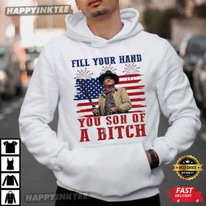 John Wayne Fill Your Hand You Son Of A Bitch Rooster Cogburn T Shirt (2)