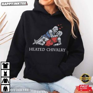 Heated Chivalry Gay Medieval Funny LGBTQ T Shirt (1)