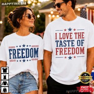 I Love the Taste of Freedom 4th of July Matching Couples Shirts (2)