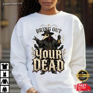 Bring Out Your Dead Plague Doctor Dark Gothic Medieval T Shirt (2)