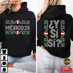 Mexico ¿Y Si Sí World Cup 2026 Soccer Fan T Shirt (1)