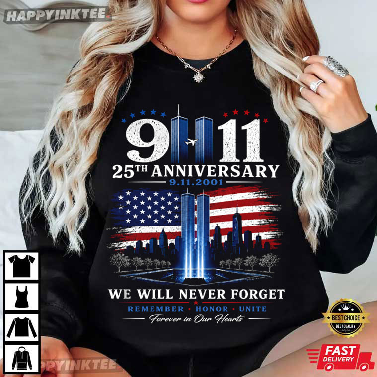 We Will Never Forget 9-11 25th Anniversary Twin Towers T-Shirt We Will Never Forget 9-11 25th Anniversary Twin Towers T-Shirt