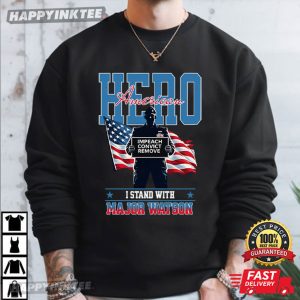 I Stand With Major Watson Hero American Patriotic Military Protest T Shirt (1)