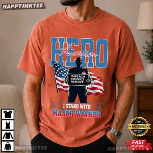 I Stand With Major Watson Hero American Patriotic Military Protest T Shirt (3)