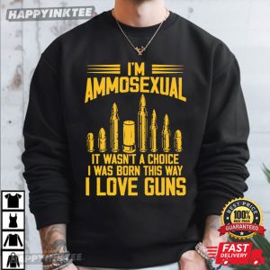 I'm Ammosexual I Love Guns Ammo Bullet T Shirt (1)